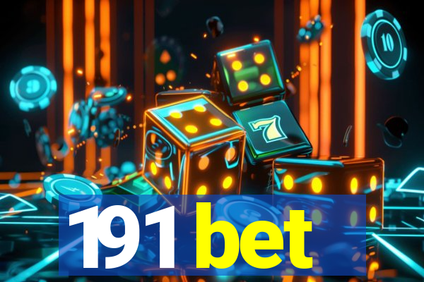 191 bet